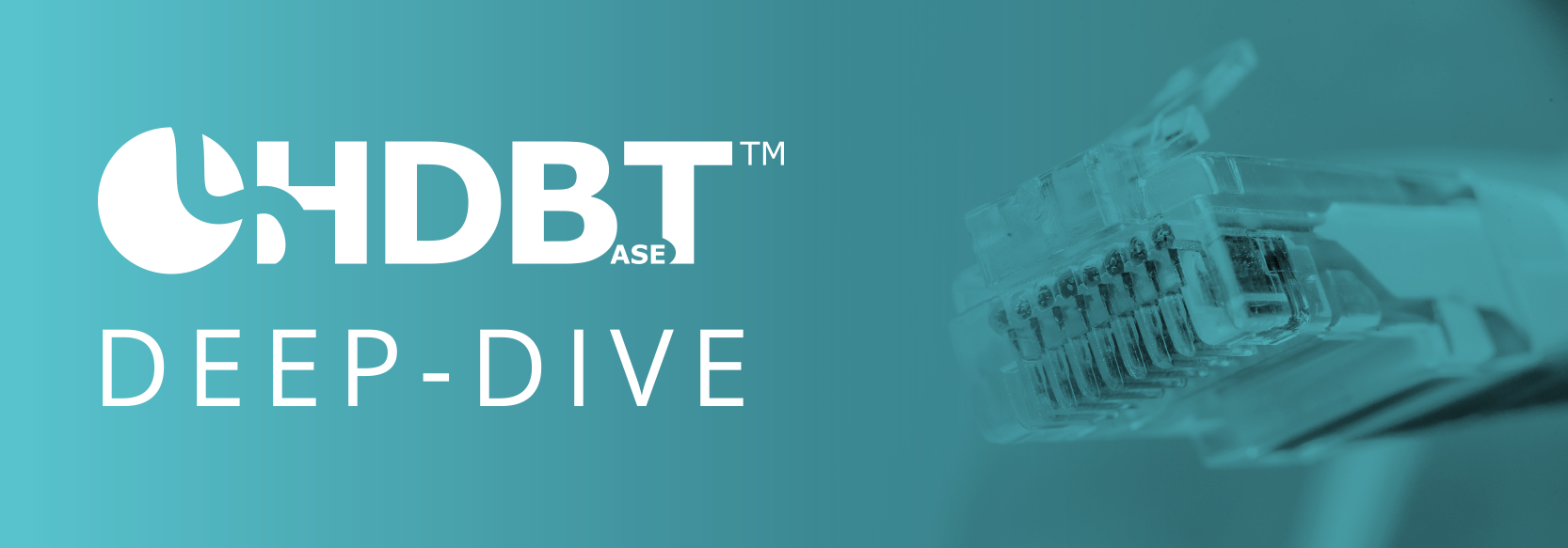 HDBaseT Deep Dive